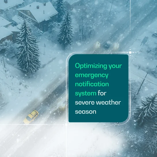 Optimizing your emergency notification system for severe weather season