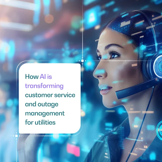 Powering up in 2025: How AI is transforming customer service and outage management for utilities