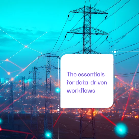 The essentials for data-driven messaging workflows for the modern utility 