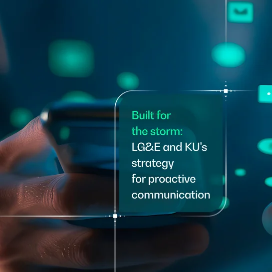 Watch on-demand: Built for the storm: LG&E and KU's strategy for proactive communication with Convey