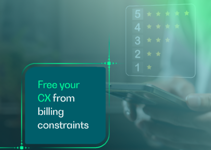 Free your CX from billing constraints