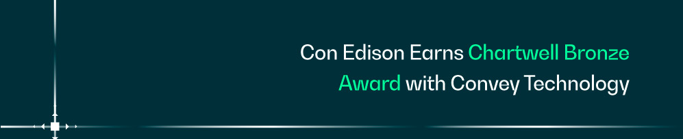 Con Edison Earns Chartwell Bronze Award for Outage Communications Excellence with Convey Technology 