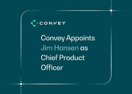 Convey appoints Jim Hansen as Chief Product Officer and Britta Hormann as Chief of Staff to strengthen executive leadership team
