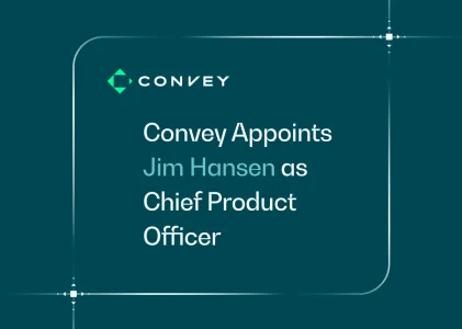 Convey appoints Jim Hansen as Chief Product Officer and Britta Hormann as Chief of Staff to strengthen executive leadership team