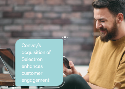 Why Convey's acquisition of Selectron enhances customer engagement for utilities, regulated industries, and state and local governments 
