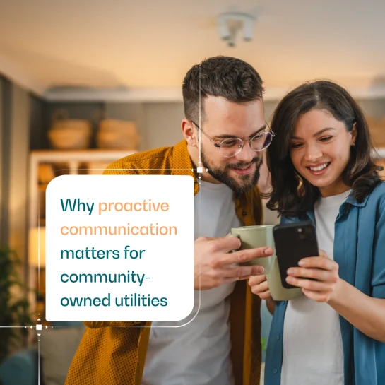 Why proactive communication matters for community-owned utilities