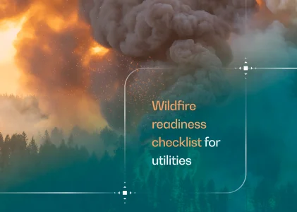 Wildfire readiness for utilities: A communication checklist for before, during, and after an event