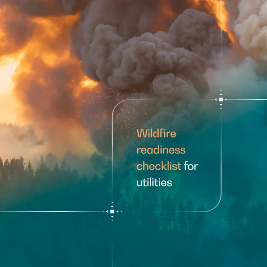 Wildfire readiness for utilities: A communication checklist for before, during, and after an event